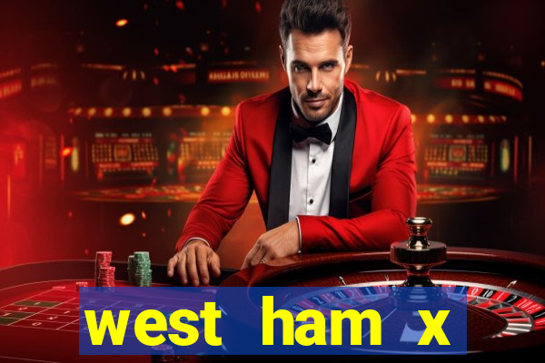 west ham x wolverhampton palpites